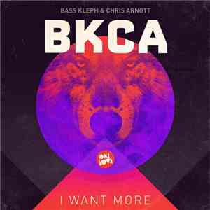 Bass Kleph & Chris Arnott  - I Want More album