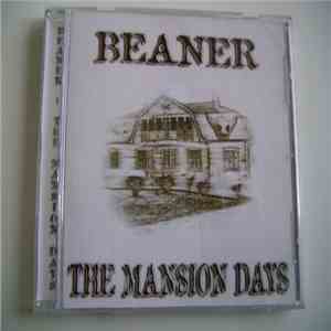 Beaner  - The Mansion Days album