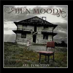 Ben Moody - All For This album