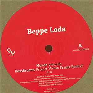 Beppe Loda - Mondo Virtuale (Mushrooms Project Virtua Tropik Remix) album