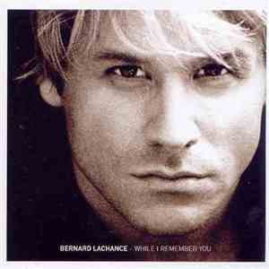 Bernard Lachance  - While I Remember You album