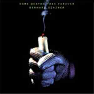 Bernard Szajner - Some Deaths Take Forever album
