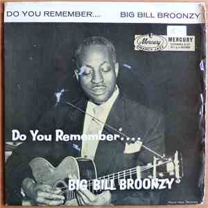 Big Bill Broonzy - Do You Remember album