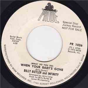 Billy Butler And Infinity  - (What Do You Do) When Your Baby's Gone / Hung Up On You album