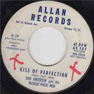 Bob Anderson  And The Masque Music Men - Kiss Of Perfection album