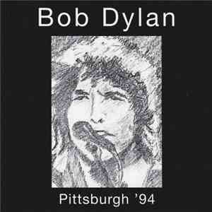 Bob Dylan - PIttsburgh '94 album