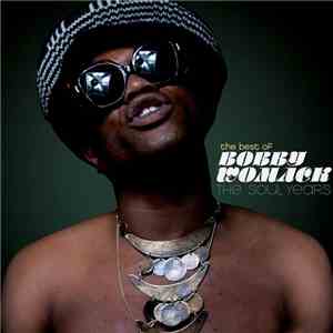 Bobby Womack - The Best Of: The Soul Years album