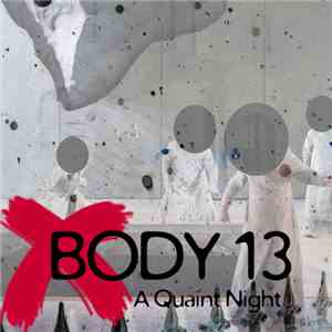 Body 13 - #004: A Quaint Night album
