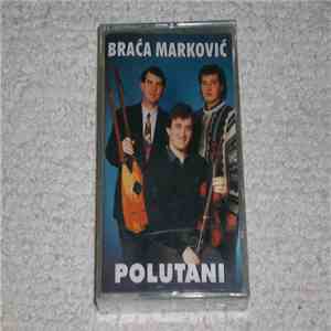 Braća Marković - Polutani album