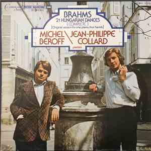 Brahms - Michel Béroff, Jean-Philippe Collard - 21 Hungarian Dances [Complete] [Original Version For One Piano, Four Hands] album
