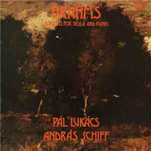 Brahms - Pál Lukács, András Schiff - Sonatas For Viola And Piano album