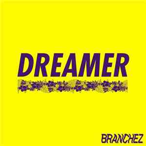Branchez - Dreamer album