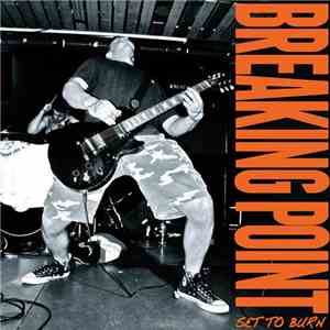 Breaking Point  - Set To Burn album