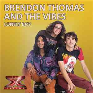 Brendon Thomas And The Vibes - Lonely Boy (X Factor Performance) album