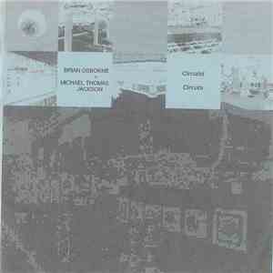 Brian Osborne + Michael Thomas Jackson - Circuist Circuts album