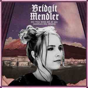 Bridgit Mendler - Do You Miss Me At All (Feat. Marian Hill) (Marian Hill Remix) album