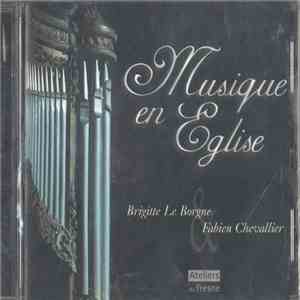 Brigitte Le Borgne, Fabien Chevallier - Musique en Eglise album