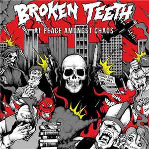 Broken Teeth HC - At Peace Amongst Chaos album