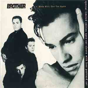 Brother Beyond - When Will I See You Again album