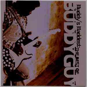 Buddy Guy - Buddy's Baddest: The Best Of Buddy Guy album