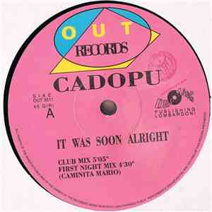 Cadopu - It Was Soon Alright album