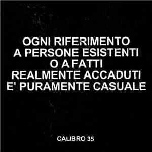 Calibro 35 - Ogni Riferimento A Persone Esistenti O A Fatti Realmente Accaduti È Puramente Casuale album