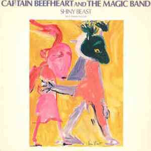 Captain Beefheart And The Magic Band - Shiny Beast (Bat Chain Puller) album