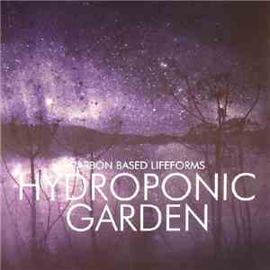 Carbon Based Lifeforms - Hydroponic Garden album