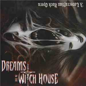 Cast Of "Dreams In The Witch House", Brain Fever - The Witch House Band - Dreams In The Witch House (A Lovecraftian Rock Opera) album