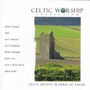 Celtic Artists in Songs of Praise - Celtic Worship Collection album