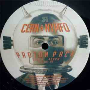 Cern  & Nymfo  / Nymfo  - Proton Pack / Off The Radar album