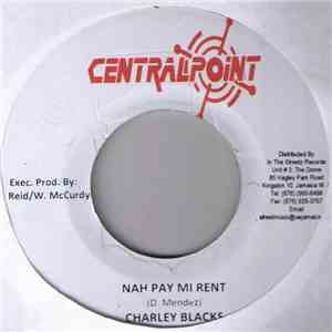 Charley Blacks - Nah Pay Mi Rent album