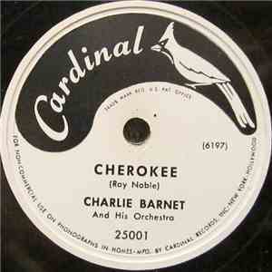 Charlie Barnet And His Orchestra - Cherokee / The New Redskin Rhumba album