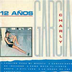 Charly Garcia - 12 Años album