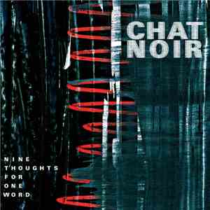Chat Noir  - Nine Thoughts For One Word album