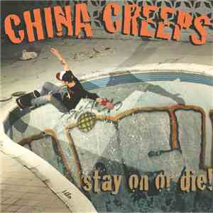 China Creeps - Stay On Or Die album