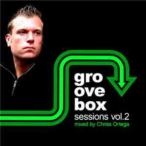 Chriss Ortega - Groovebox Sessions Vol.2 album