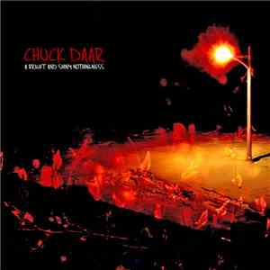 Chuck Daar - A Bright And Shiny Nothingness album