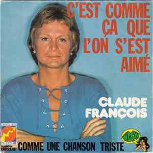 Claude François - C'est Comme Ça Que L'on S'est Aimé album