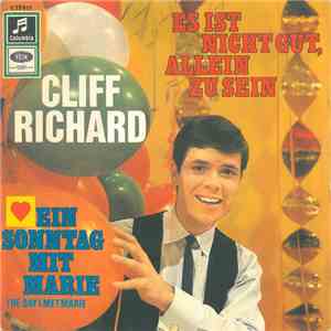Cliff Richard - Es Ist Nicht Gut, Allein Zu Sein / Ein Sonntag Mit Marie (The Day I Met Marie) album