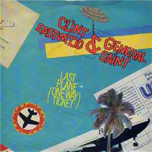 Clint Eastwood & General Saint - Last Plane (One Way Ticket) album