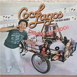 Coco Lagos Y Su Salsa Caliente - Traigo De Todo! album