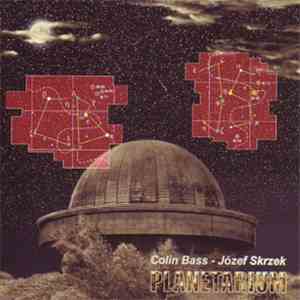 Colin Bass - Józef Skrzek - Planetarium album