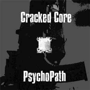 Cracked Core - PsychoPath album