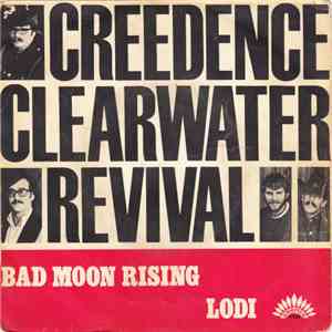 Creedence Clearwater-Revival - Lodi / Bad Moon Rising album