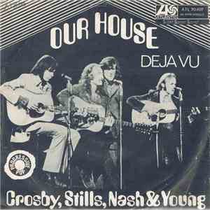 Crosby, Stills, Nash & Young - Our House album