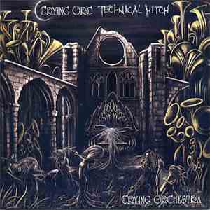 Crying Orc / Technical Hitch - Crying Orchestra album