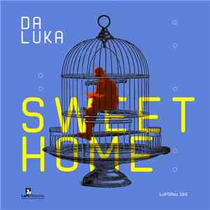 Da Luka - Sweet Home album