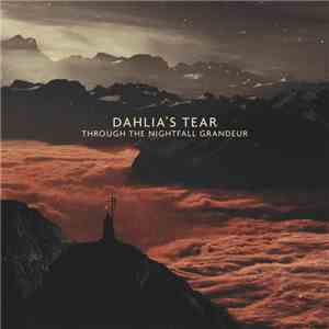 Dahlia's Tear - Through The Nightfall Grandeur album
