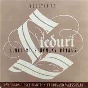 Dan Iordăchescu Bariton - Pian Ferdinand Weiss - Recital De Lieduri album